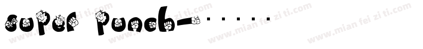 super punch字体转换